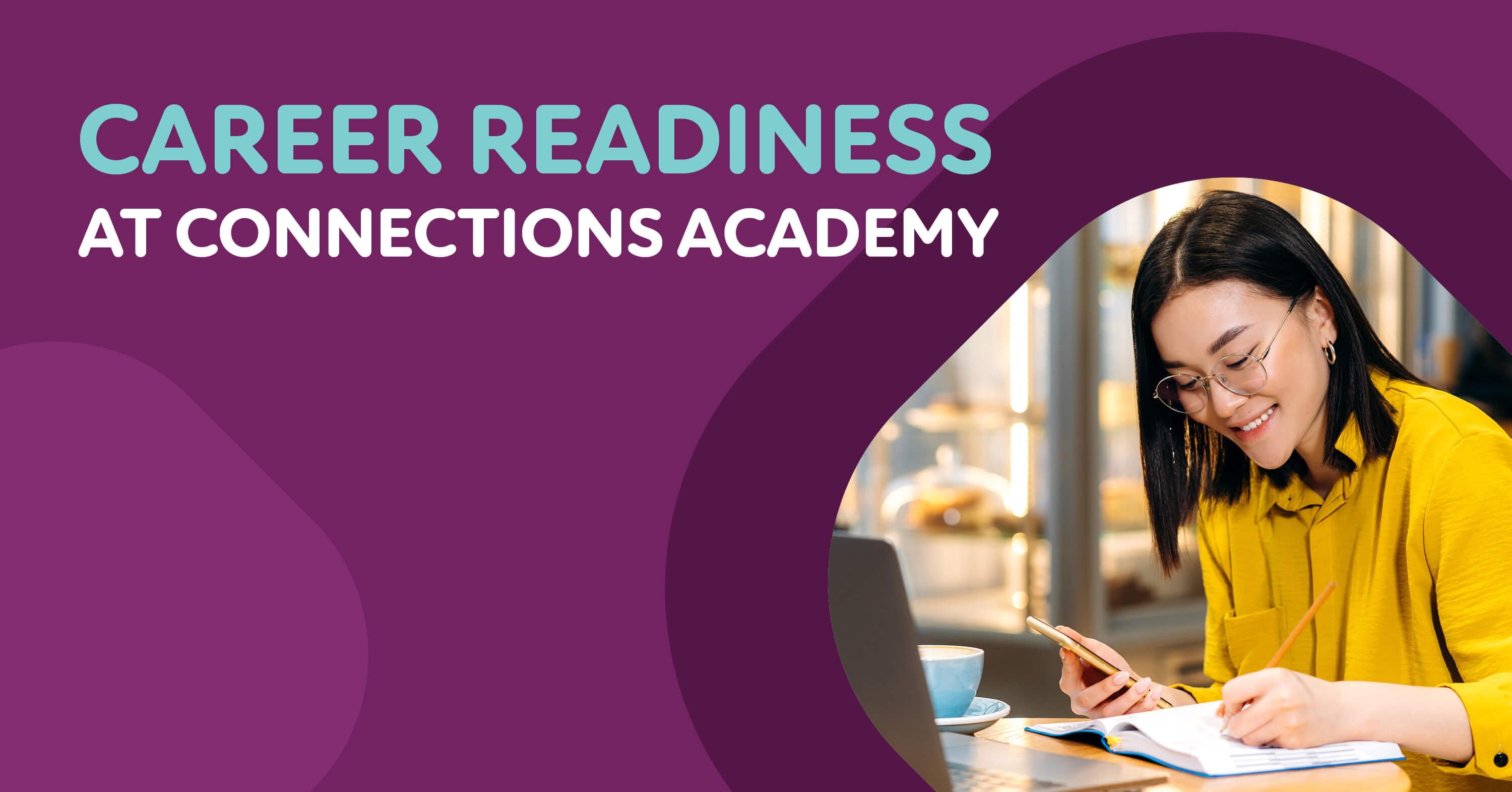 Career Readiness at Connections Academy - a career-focused student writing in a notebook